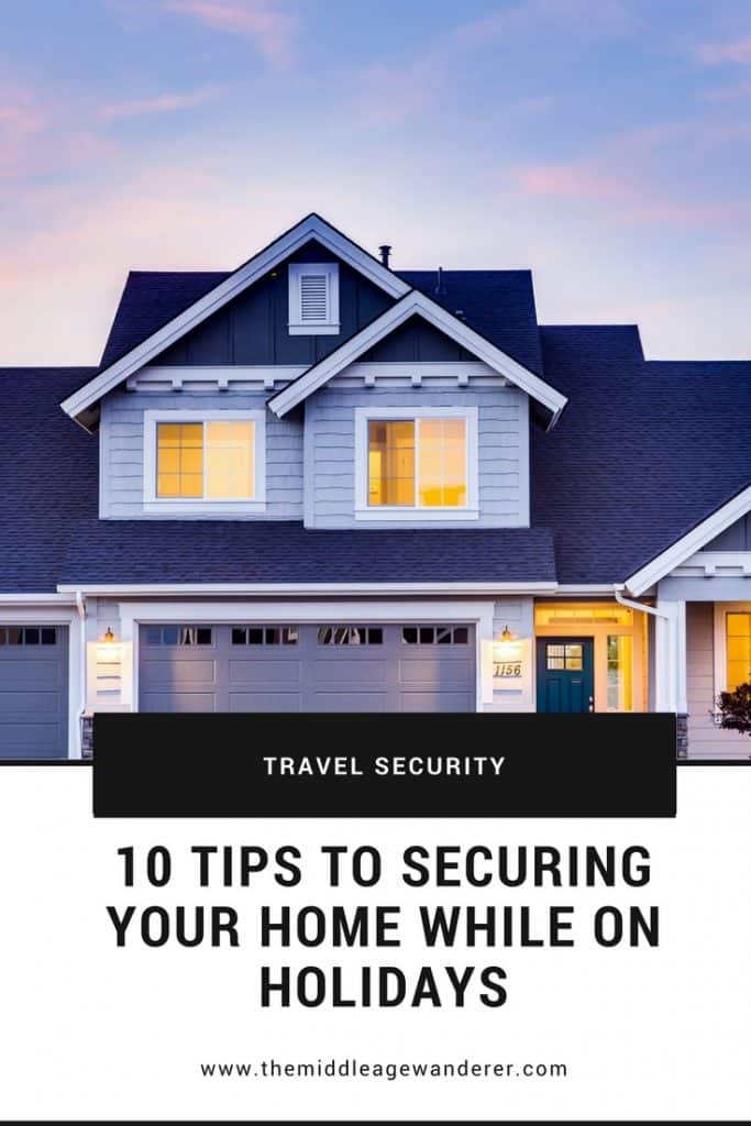10 Tips for the Security of your Home While on Holidays