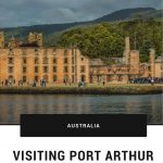 Visiting Port Arthur