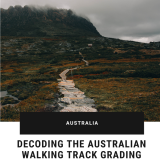 Decoding the Australian Walking Track Grading System
