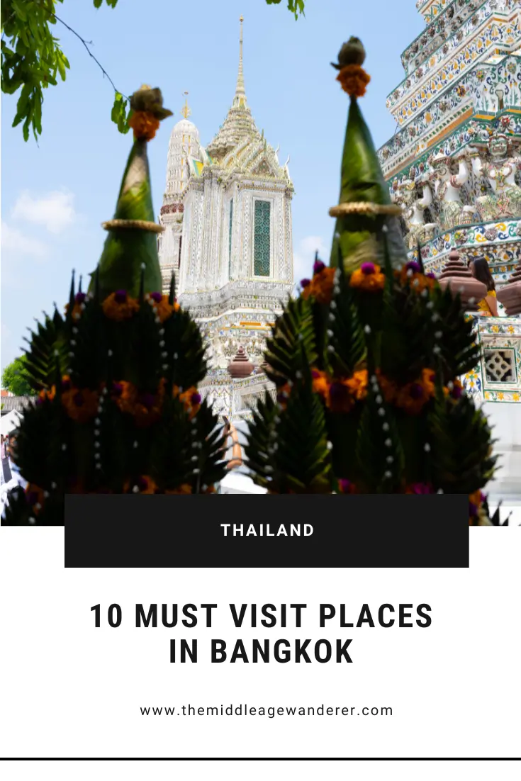 10 Must Visit Places in Bangkok
